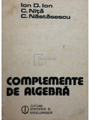 Ion D. Ion - Complemente de algebra (Editia: 1984) foto