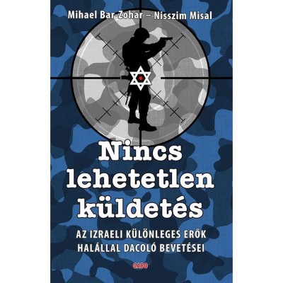 Nincs lehetetlen k&amp;uuml;ldet&amp;eacute;s - Bar- Zohar-Nisszim Misal foto