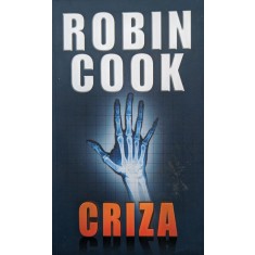 Criza - Robin Cook , A579