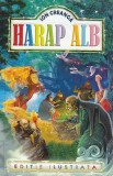 ION CREANGA - HARAP ALB ( EDITIE ILUSTRATA )