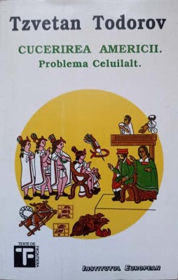 CUCERIREA AMERICII. PROBLEMA CELUILALT-TZVETAN TODOROV-283573 foto