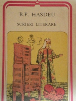SCRIERI LITERARE de B.P. HASDEU foto