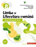Exerciţii practice de limba şi literatura rom&acirc;nă. Caiet de lucru. Clasa a VIII-a - Paperback brosat - Mina-Maria Rusu - Paralela 45 educațional