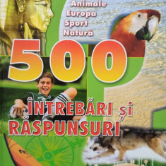 Daniela Cruceru (trad.) - 500 intrebari si raspunsuri pentru copii isteti (2008)