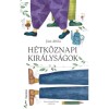 H&eacute;tk&ouml;znapi kir&aacute;lys&aacute;gok - J&aacute;sz Attila