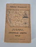 Carte veche Andre Maurois Jurnal Statele Unite 1946