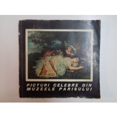 PICTURI CELEBRE DIN MUZEELE PARISULUI , SECOLELE XVIII - XX