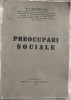 Dr. (DIMITRIE) D. IOANITESCU-DERE: PREOCUPARI SOCIALE/1938 (DEDICATIE/AUTOGRAF)