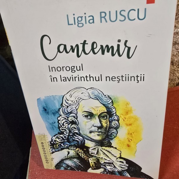 Cantemir, inorogul in lavirinthul nestiintii - Ligia Ruscu