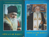 MANCA-V-AR RAIUL! VOL.1-2 IN MEMORIA PARINTELUI CLEOPA-MANASTIREA SIHASTRIA