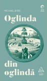 Oglinda din oglindă Michael Ende - Colecție povestiri suprarealiste, Paperback brosat, Carti Fictiune