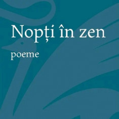 Nopti in zen. Poeme