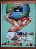 Britanica pentru copii - Legende, mituri si povesti - Editura Egmont 2004.