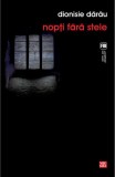 Nopţi fără stele - Paperback - Dionisie Dărău - Vremea