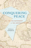 The Conquest of Peace: From the Enlightenment to the European Union