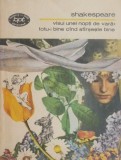 Visul unei nopti de vara. Totu-i bine cand sfarseste bine - William Shakespeare