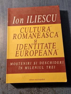 Cultura romaneasca si identitate europeana Ion Iliescu foto
