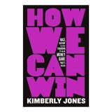 How We Can Win