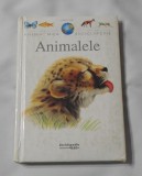 Animalele - Prima Mea Enciclopedie