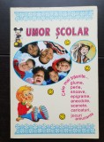 Umor școlar. Cele mai trăsnite glume, perle, snoave, epigrame, anecdote, scenete, caricaturi, jocuri amuzante