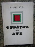 Stefan Roll - Ospatul de aur (1968)