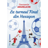 La turneul Final din Hexagon - Constantin Anghelache