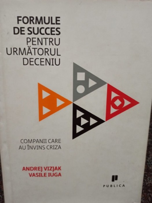 Andrej Vizjak - Formule de succes pentru urmatorul deceniu (Editia: 2011)