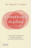 Constienta deplina in 21 de zile - Daniel J. Siegel