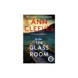 The Glass Room: A Vera Stanhope Mystery