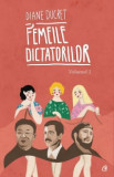 Femeile dictatorilor (vol. 2), Curtea Veche