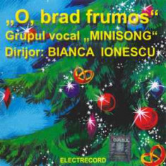 CD Grupul vocal „Minisong“* Dirijor: Bianca Ionescu ‎– O, Brad Frumos, original
