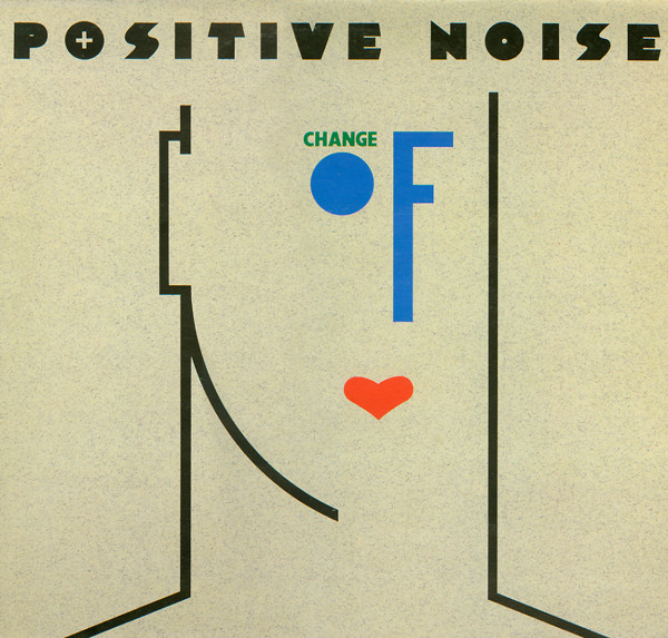 VINIL Positive Noise &lrm;&ndash; Change Of Heart (VG+)