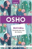 Bucuria. Fericirea care vine din interior - Osho - Editura Litera