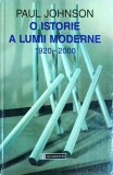 Paul Johnson - O istorie a lumii moderne 1920-2000