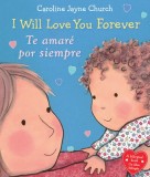 I Will Love You Forever / Te Amare Por Siempre