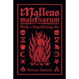 Malleus Maleficarum - P&ouml;r&ouml;ly a boszork&aacute;nys&aacute;g ellen - Henricus Institoris