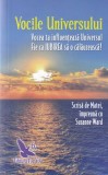 Matei, Suzanne Ward - Vocile Universului. Vocea ta influenteaza Universul, fie