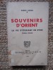 Souvenirs d&rsquo;Orient: La Vie d&rsquo;Etudiant en Syrie, Robert Dahan, 1932, Franceza, Revue Moderne, 303 Pagini