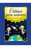 Calator prin Univers - Olguta Calin, Doina Cindea (carte Gigant)