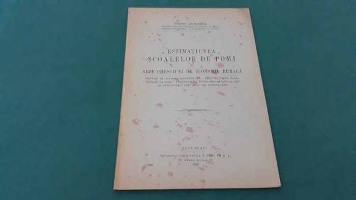 ESTIMAȚIUNEA ȘCOALELOR DE POMI ȘI ALTE CHESTIUNI DE ECONOMIE RURALĂ /1928 * L