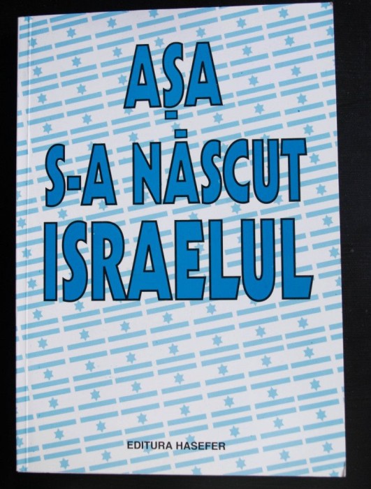 Michael Bar-Zohar (ed.) - Așa s-a născut Israelul