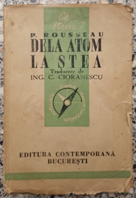 Dela atom la stea - P. Rousseau foto