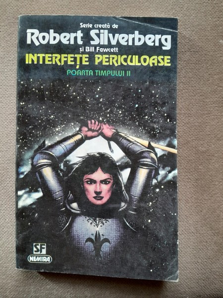 Interfete periculoase. Poarta timpului II - Robert Silverberg