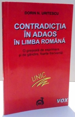 CONTRADICTIA IN ADAOS IN LIMBA ROMANA de DORIN N. URITESCU , 2006 foto