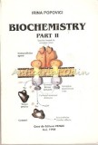 Cumpara ieftin Biochemistry II, Irina Popovici, Ed. Venus, Iasi, 1998, 452 pagini, Medicina, Romana