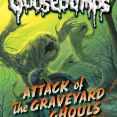 Classic Goosebumps #31: Attack of the Graveyard Ghouls