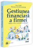 Gestiunea financiară a firmei - Paperback brosat - Ana Carp, Ciuvică-Enusi Mariana - Pro Universitaria