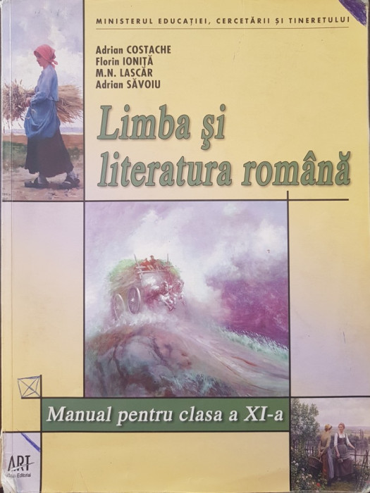 LIMBA SI LITERATURA ROMANA MANUAL PENTRU CLASA A XI-A - Adrian Costache