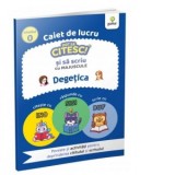Pot sa citesc si sa scriu cu majuscule! Degetica - Caiet de lucru, nivelul 0. Poveste si activitati pentru deprinderea cititului si scrisului