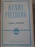Joseph Andrews de Henry Fielding, carte beletristica clasica, editura Pentru Literatura Universala, 1966, stare buna, coperta cartonata, romana